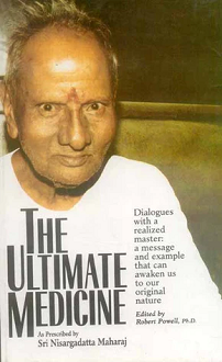 The Ultimate Medicine: As Prescribed by Sri Nisargadatta Maharaj (hardcover) - Image 2