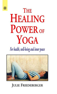 The Healing Power of Yoga: for Health, Well-Being and Inner Peace (paperback) - Image 2