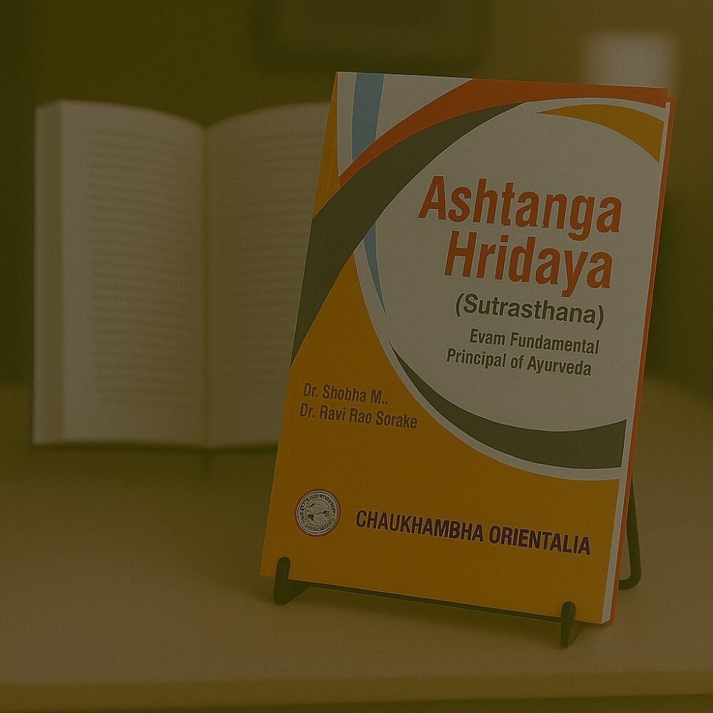 Ashtanga Hridaya (Sutrasthana) Evam Fundamental Principal of Ayurveda