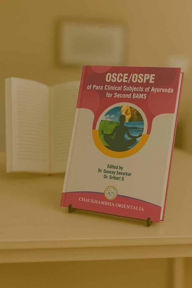 OSCE/OSPE of Para Clinical Subjects of Ayurveda for Second BAMS