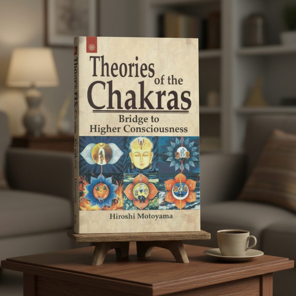 Theories of the Chakras: Bridge to Higher Consciousness (paperback)